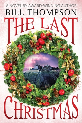 The Last Christmas By Bill Thompson Cover Image