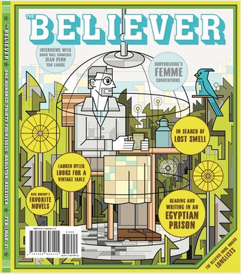 The Believer, Issue 134: February/March 2021 By Carol C. Harter Blac The Beverly Rogers (Compiled by), Evan Allgood (Contribution by), Joshua Bennett (Contribution by) Cover Image