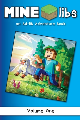 Mine-Libs: An Ad-lib Adventure Book By Beadcraft Books Cover Image