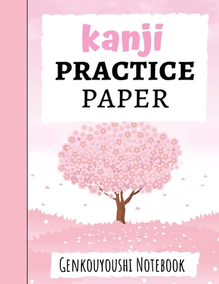 Kanji Practice Paper: Japanese Writing Notebook / Workbook, Genkouyoushi  Paper, Gifts For Japan Lovers (Paperback) | Oblong Books