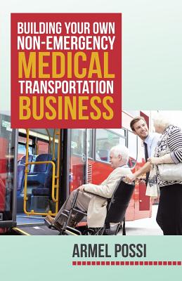 Building Your Own Non-Emergency Medical Transportation Business Cover Image