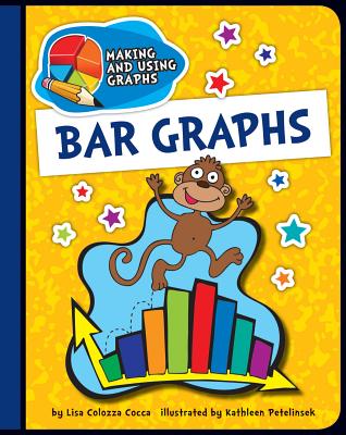 Bar Graphs (Explorer Junior Library: Math Explorer Junior) By Lisa Colozza Cocca Cover Image