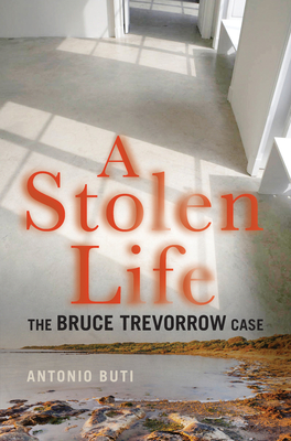 A Stolen Life: The Bruce Trevorrow Case Cover Image