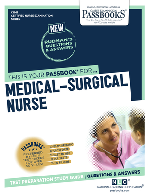 Medical-Surgical Nurse (CN-11): Passbooks Study Guide (Certified Nurse Examination Series #11) By National Learning Corporation Cover Image