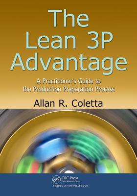 The Lean 3P Advantage: A Practitioner's Guide to the Production Preparation Process Cover Image