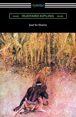 Just So Stories (Illustrated by the Author) Cover Image
