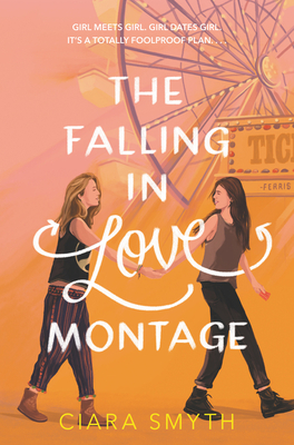 The Falling in Love Montage By Ciara Smyth Cover Image