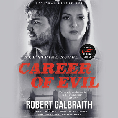 Career of Evil (A Cormoran Strike Novel #3) By Robert Glenister (Read by), Robert Galbraith Cover Image