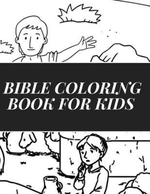 Download Bible Coloring Book For Kids Scenes Of Bible Stories Coloring Book For Kids Paperback Buxton Village Books