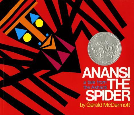 Anansi the Spider: A Tale from the Ashanti By Gerald McDermott, Gerald McDermott (Illustrator) Cover Image