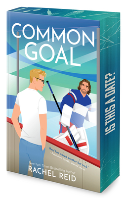 Common Goal Deluxe Limited Edition: Now Streaming on Crave and HBO Max (Game Changers: Heated Rivalry Book #4)