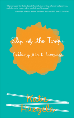 Slip of the Tongue: Talking about Language (Real World)