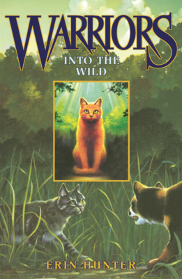 Warriors #1: Into the Wild (Warriors: The Prophecies Begin #1