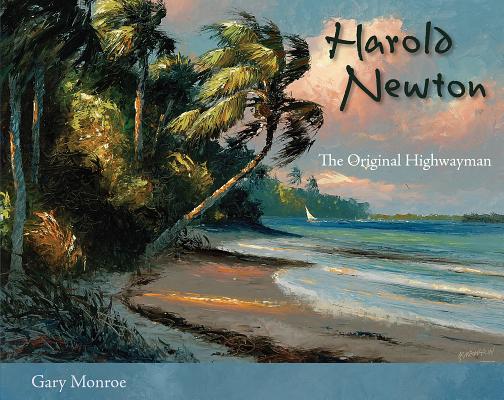Harold Newton: The Original Highwayman By Gary Monroe Cover Image