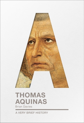 Thomas Aquinas: A Very Brief History (Very Brief Histories) Cover Image