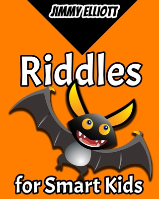 Riddles for Smart Kids: Difficult Riddles, Books for Smart Kids, Funny Jokes,  Brain Teasers, Jokes & Riddles, Logic Game, Travel Games, Childr  (Paperback) | Malaprop's Bookstore/Cafe