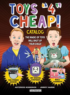 Toys 4 Cheap: The Magic of Toys Will Shut Up Your Child
