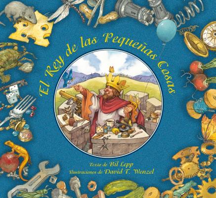 Cover for El Rey de Las Pequenas Cosas