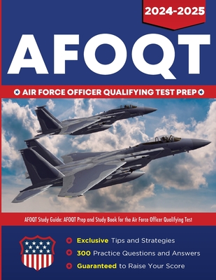 AFOQT Study Guide: AFOQT Prep and Study Book for the Air Force Officer Qualifying Test Cover Image