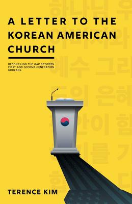 A Letter to the Korean American Church: Reconciling the Gap Between First and Second Generation Koreans Cover Image