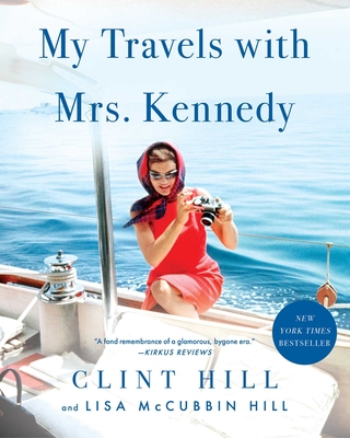 Cover for My Travels with Mrs. Kennedy