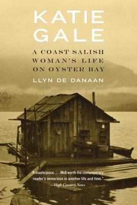 Katie Gale: A Coast Salish Woman's Life on Oyster Bay Cover Image