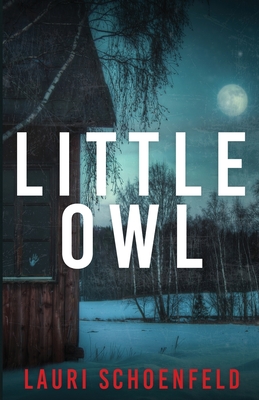 Little Owl By Lauri Schoenfeld Cover Image