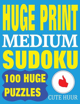 Sudoku Large Print - Medium Level - N°9: 100 Medium Sudoku Puzzles