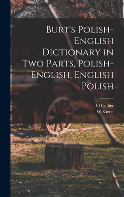 Burt's Polish-English Dictionary in two Parts, Polish-English, English Polish Cover Image