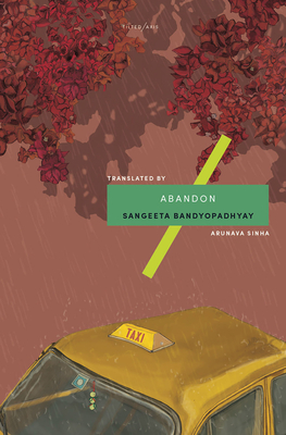 Abandon By Sangeeta Bandyopadhyay, Arunava Sinha (Translator) Cover Image