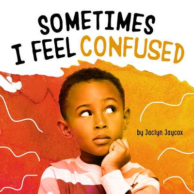 Sometimes I Feel Confused cover