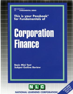 CORPORATION FINANCE: Passbooks Study Guide (Fundamental Series) By National Learning Corporation Cover Image