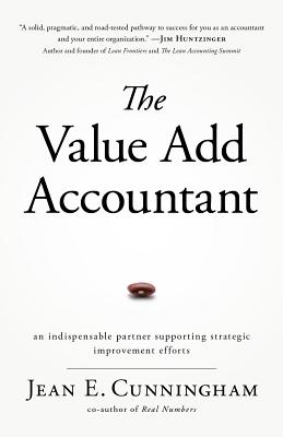 The Value Add Accountant: an indispensable partner supporting strategic improvement efforts