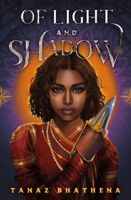 Of Light and Shadow: A Fantasy Romance Novel Inspired by Indian Mythology By Tanaz Bhathena Cover Image