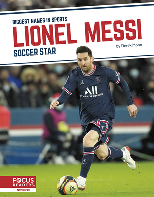 Lionel Messi: Soccer Star By Derek Moon Cover Image