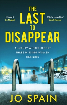 The Last to Disappear: a chilling and heart-pounding thriller perfect for winter nights Cover Image