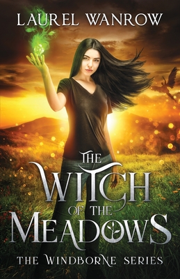 The Witch of the Meadows By Laurel Wanrow Cover Image