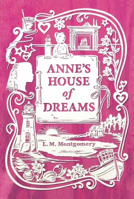 Anne's House of Dreams (An Anne of Green Gables Novel)