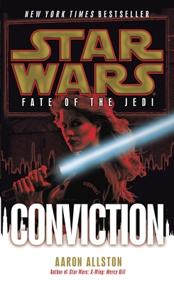 Conviction: Star Wars Legends (Fate of the Jedi) (Star Wars: Fate of the Jedi - Legends #7)