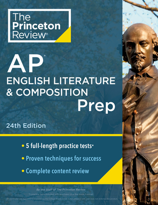 Princeton Review AP English Literature & Composition Prep, 24th Edition: 5 Practice Tests + Complete Content Review + Strategies & Techniques (College Test Preparation) Cover Image