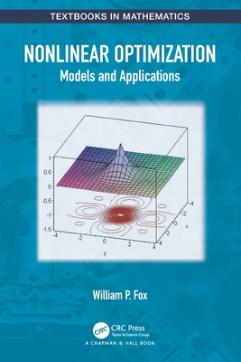 Nonlinear Optimization: Models and Applications By William P. Fox Cover Image
