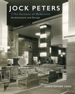 Jock Peters, Architecture and Design: The Varieties of Modernism Cover Image