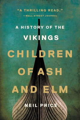 Children of Ash and Elm: A History of the Vikings Cover Image