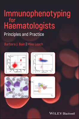 Immunophenotyping for Haematologists: Principles and Practice Cover Image