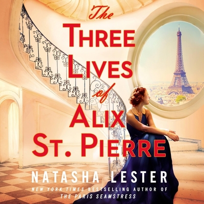 The Three Lives of Alix St. Pierre Cover Image