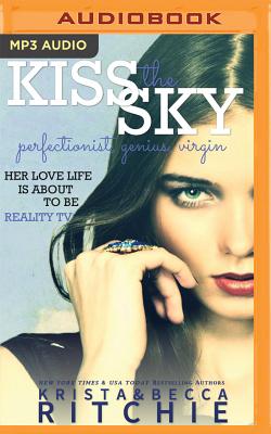 Kiss the Sky (Addicted: Calloway Sisters #1) Cover Image