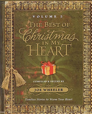 The Best of Christmas in my Heart Volume 2: Timeless Stories to Warm Your Heart Cover Image