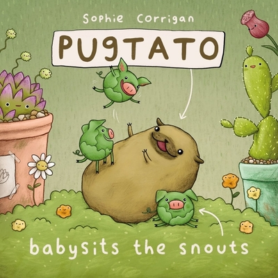 Pugtato Babysits the Snouts Cover Image