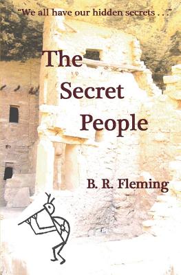 The Secret People By B. R. Fleming, Murdock Malone (Editor), Jeremy Fleming (Designed by) Cover Image