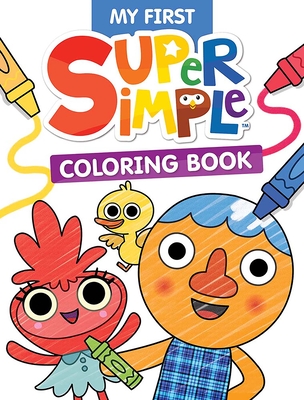 My First Super Simple Coloring Book (Super Simple Kids Coloring Books)
